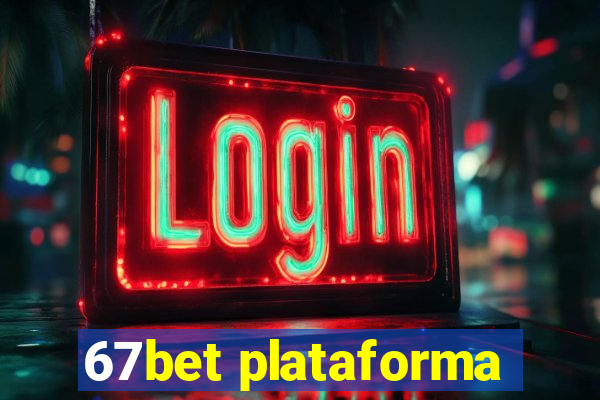 67bet plataforma